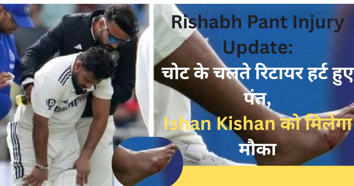 Rishabh Pant Injury Update